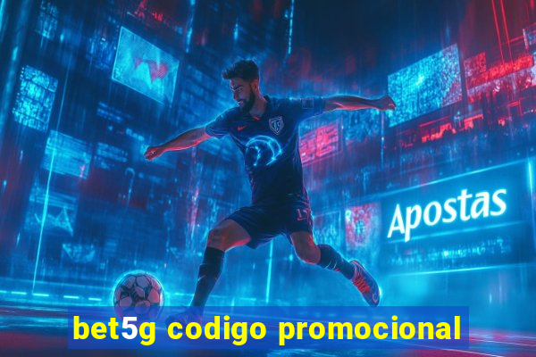 bet5g codigo promocional